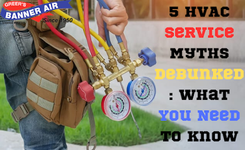5 HVAC Service Myths Debunked: What You Need to Know