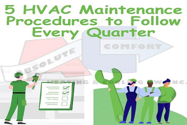 5 HVAC Maintenance Procedures to Follow Every Quarter